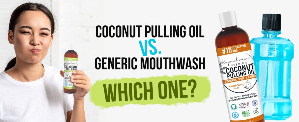 A woman holds a bottle of coconut pulling oil and gives a thumbs up. Text reads: "Coconut Pulling Oil vs. Generic Mouthwash. Which One?" The image shows bottles of coconut pulling oil and generic mouthwash side by side.